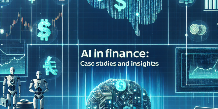 AI in Finance: Case Studies and Insights