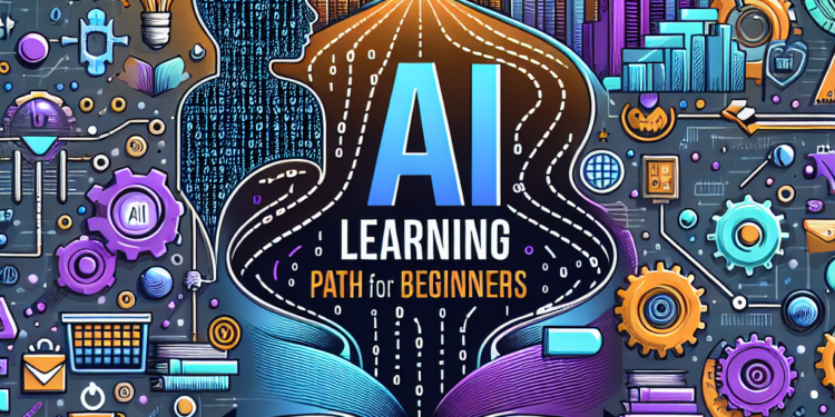 Comprehensive AI Learning Path for Beginners
