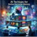AI Techniques for Better Decision Making